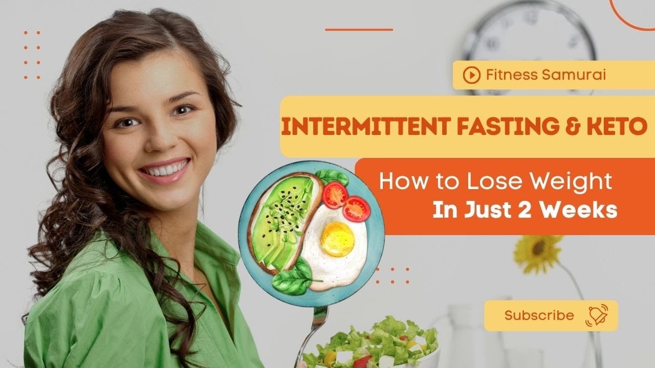 Intermittent Fasting Keto Lose Weight in Just 2 Weeks