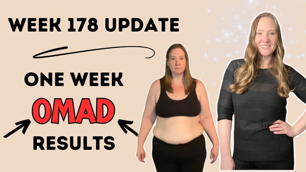 Week 178 Update One week OMAD Results One